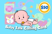 Baby Talk Phone Card $50 - International Calling Cards