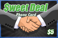 Sweet Deal $5 - International Calling Cards