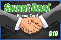 Sweet Deal $10 - International Calling Cards