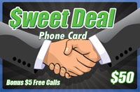 Sweet Deal $50 - International Calling Cards